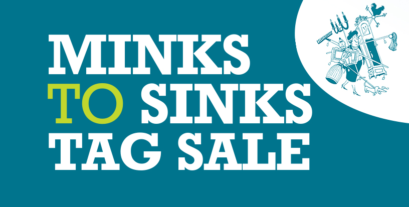 2024 Spring Minks to Sinks Tag Sale